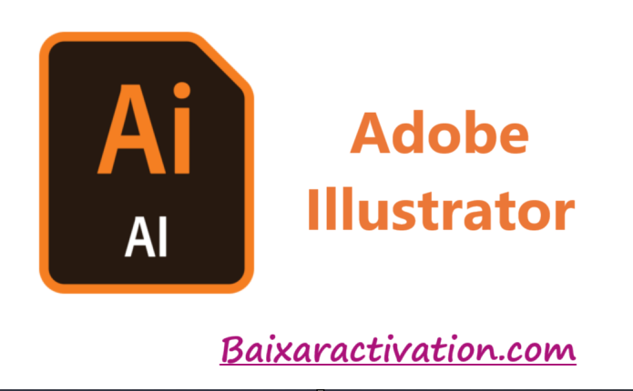 Adobe Illustrator Crackeado + Chave Serial Última Versão