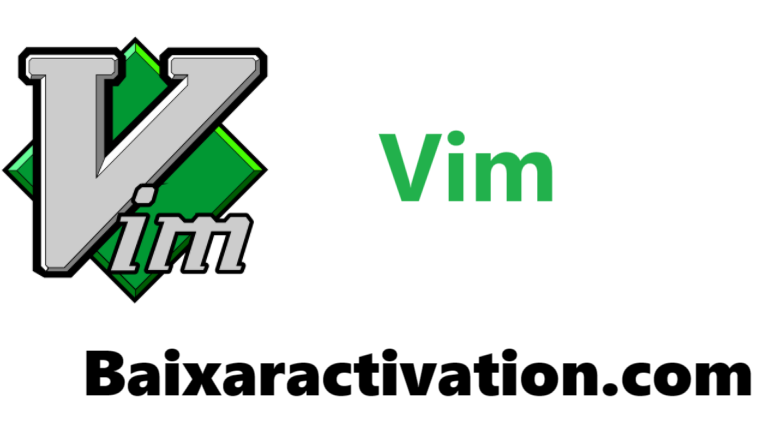 Vim Crackeado + Chave De Ativação Última Versão