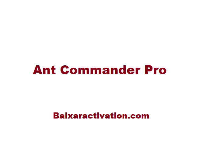 Ant Commander Pro Crackeado