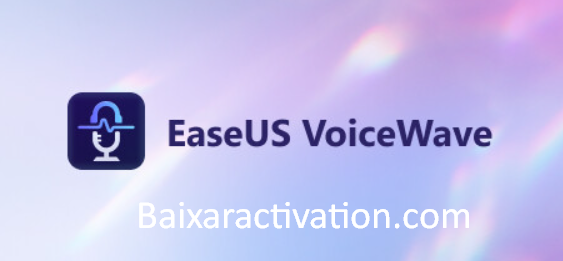 EaseUS VoiceWave Crackeado