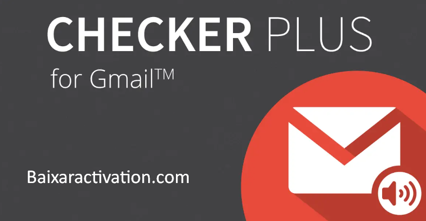 Checker Plus for Gmail Crackeado