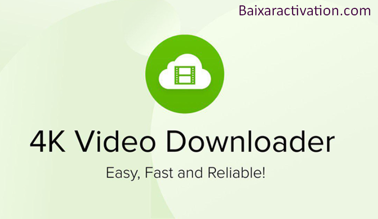 4k Video Downloader Crackeado